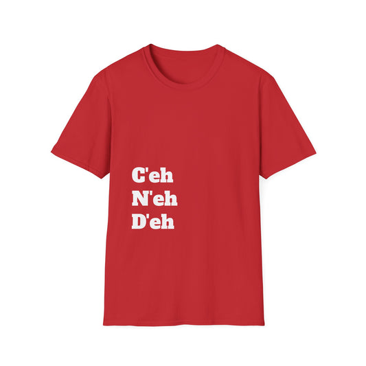 "C'eh, N'eh, D'eh" OG Red T-Shirt!