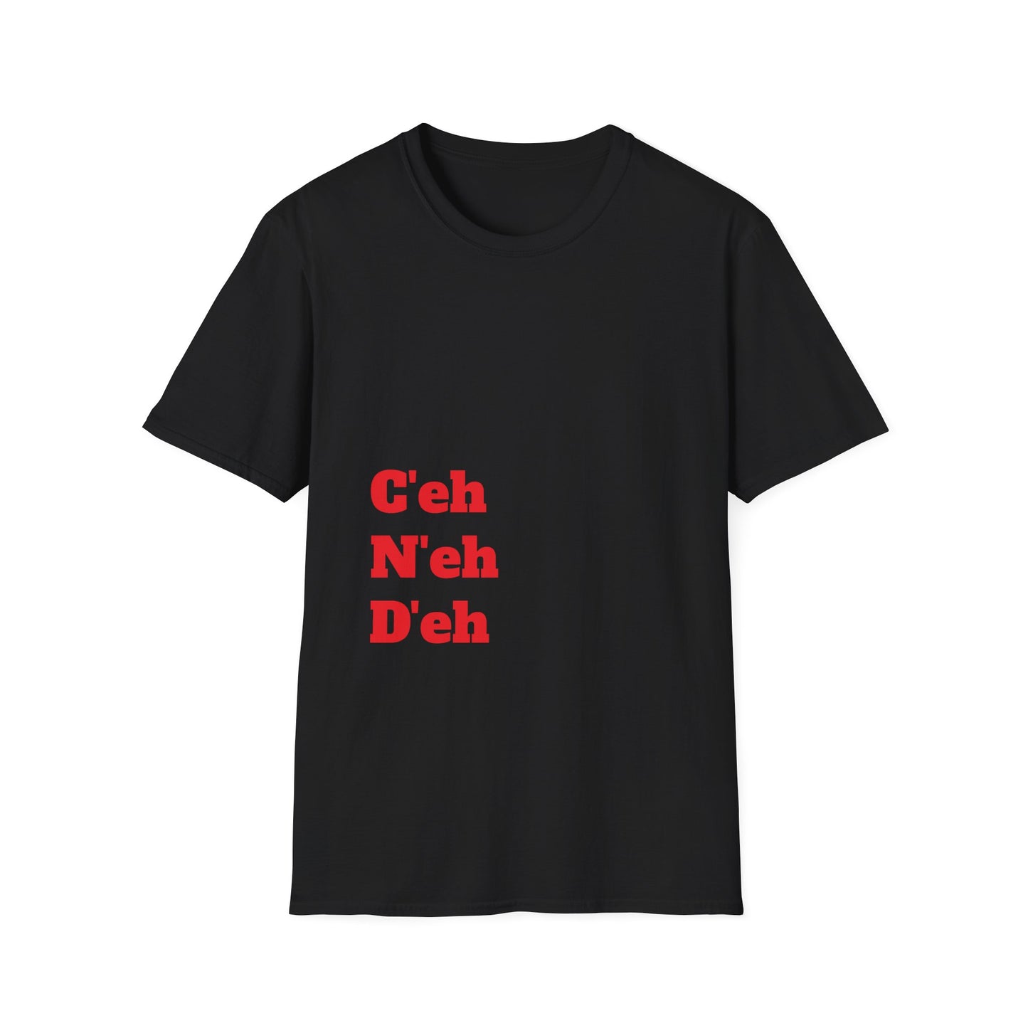 "C'eh, N'eh, D'eh" OG WHITE T-Shirt!