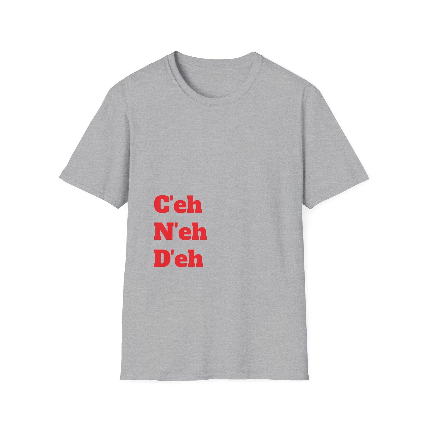 "C'eh, N'eh, D'eh" OG WHITE T-Shirt!